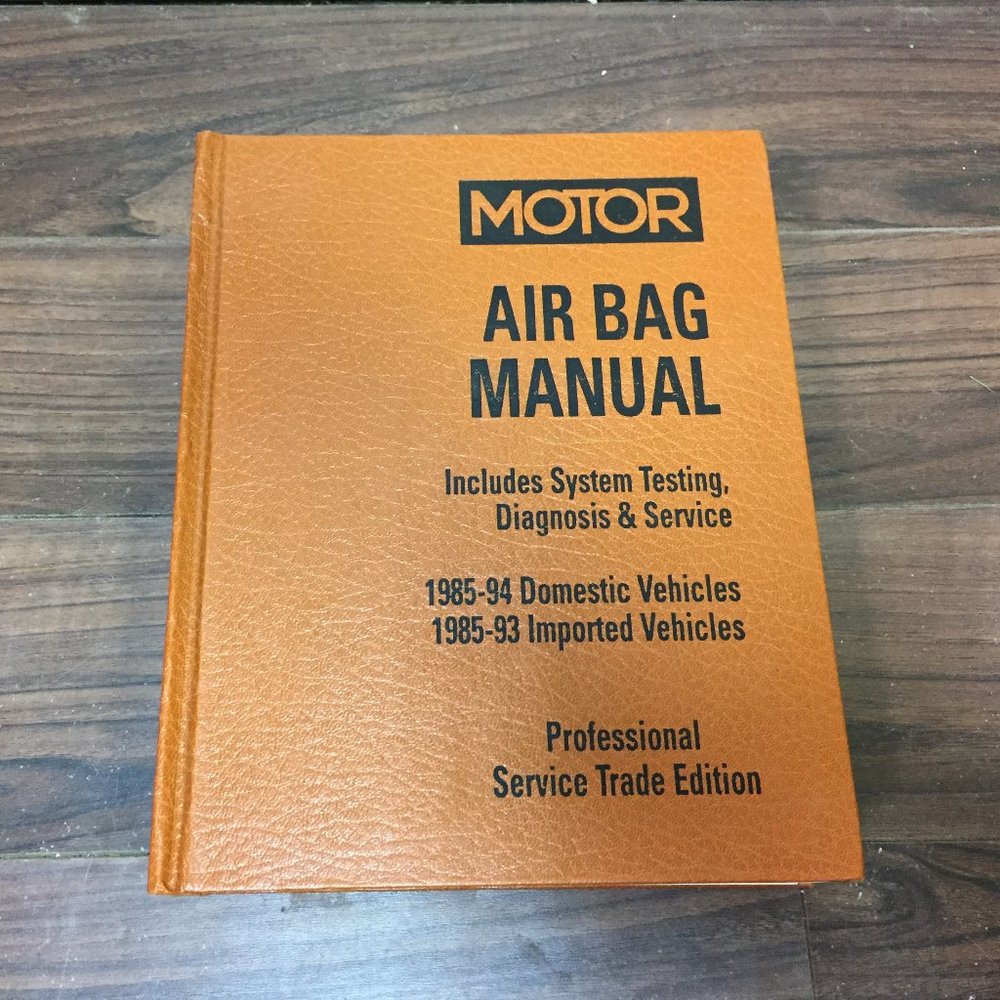 Motor Air Bag Manual 1994 Includes System Testing, Diagnosis & Service